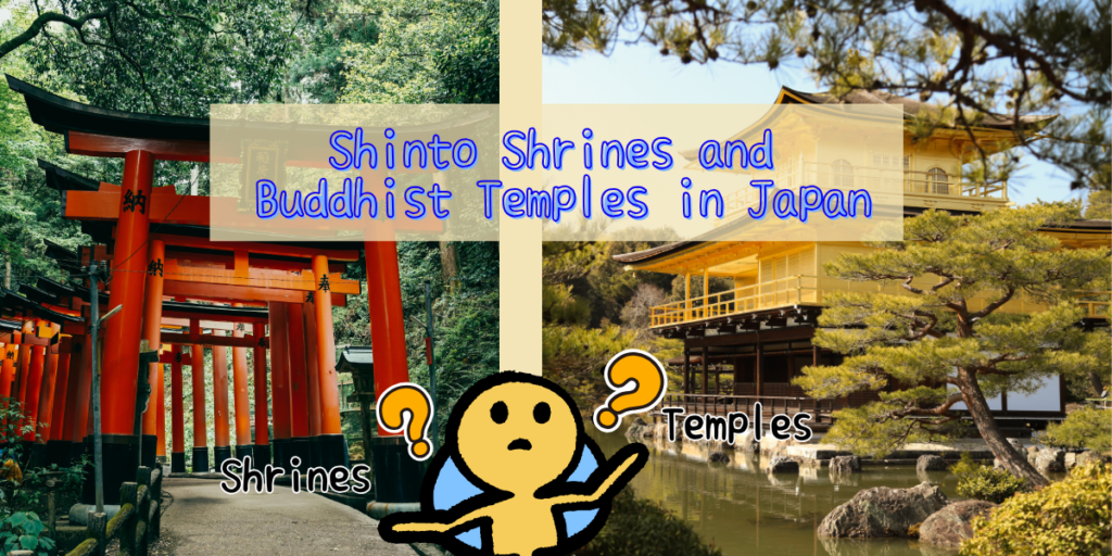 Shinto Shrines and Buddhist Temples in Japan: Differences, Etiquette, and History
